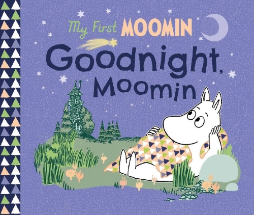 Buchcover und Innenansicht für das Buch: My First Moomin: Goodnight Moomin