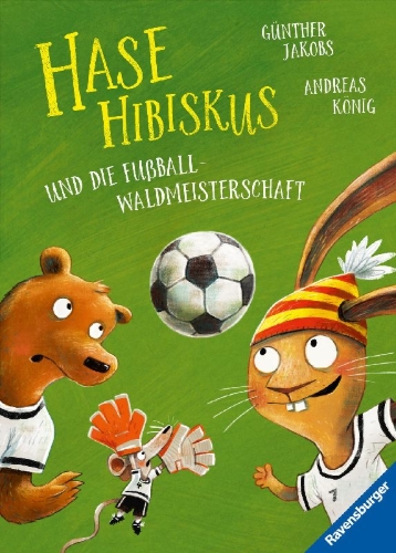 Buchcover und Innenansicht für das Buch: Hase Hibiskus und die Fußball-Waldmeisterschaft