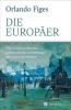 Buchcover und Innenansicht für das Buch: The Europeans. Three Lives and the Making of a Cosmopolitan Culture