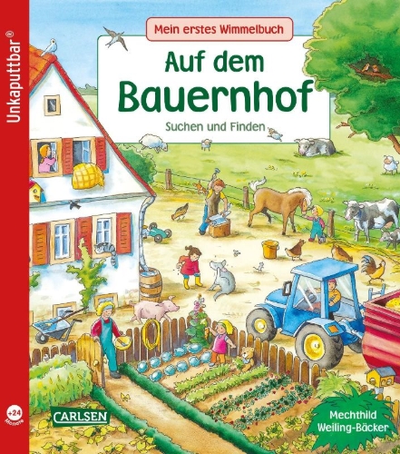 Buchcover und Innenansicht für das Buch: Unkaputtbar: Mein erstes Wimmelbuch: Auf dem Bauernhof