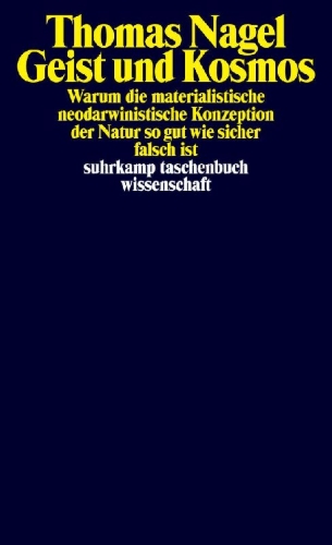 Buchcover und Innenansicht für das Buch: Mind and Cosmos. Why the Materialist Neo-Darwinian Conception of Nature is Almost Certainly False