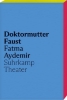 Buchcover und Innenansicht für das Buch: Doktormutter Faust