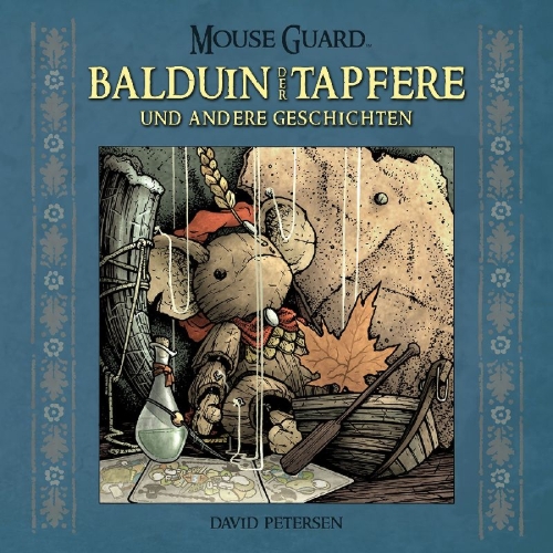 Buchcover und Innenansicht für das Buch: Mouse Guard: Balduin der Tapfere und andere Geschichten