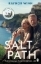 Buchcover und Innenansicht für das Buch: The Salt Path. Film Tie-In