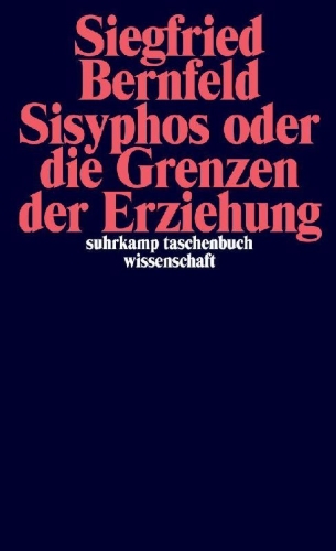 Buchcover und Innenansicht für das Buch: Sisyphos oder Die Grenzen der Erziehung