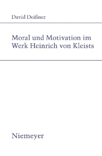 Buchcover und Innenansicht für das Buch: Moral und Motivation im Werk Heinrich von Kleists
