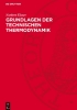 Buchcover und Innenansicht für das Buch: Grundlagen der Technischen Thermodynamik