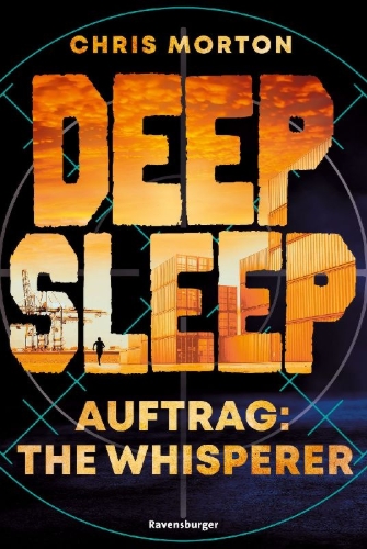 Buchcover und Innenansicht für das Buch: Deep Sleep, Band 2 - Auftrag: The Whisperer