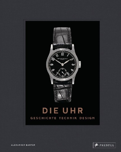 Buchcover und Innenansicht für das Buch: Die Uhr. Geschichte Technik Design