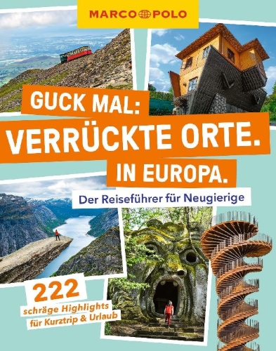 Buchcover und Innenansicht für das Buch: MARCO POLO Guck mal: Verrückte Orte. In Europa.