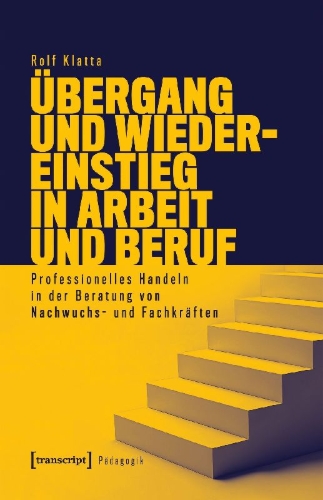 Buchcover und Innenansicht für das Buch: Übergang und Wiedereinstieg in Arbeit und Beruf
