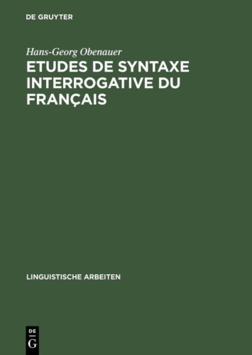 Buchcover und Innenansicht für das Buch: Etudes de syntaxe interrogative du français