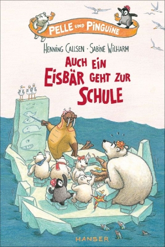 Buchcover und Innenansicht für das Buch: Pelle und Pinguine - Auch ein Eisbär geht zur Schule