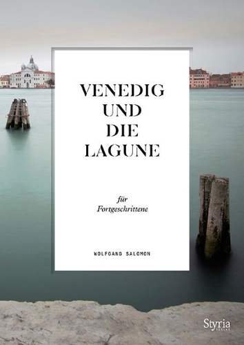 Buchcover und Innenansicht für das Buch: Venedig und die Lagune für Fortgeschrittene