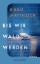 Buchcover und Innenansicht für das Buch: Bis wir Wald werden