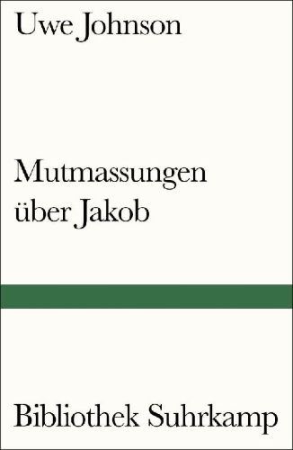 Buchcover und Innenansicht für das Buch: Mutmassungen über Jakob