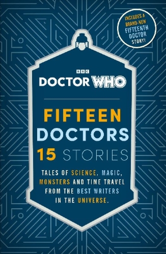 Buchcover und Innenansicht für das Buch: Doctor Who: Fifteen Doctors 15 Stories