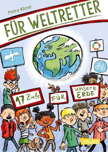 Buchcover und Innenansicht für das Buch: Für Weltretter: 17 Ziele für unsere Erde