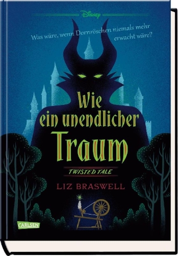 Buchcover und Innenansicht für das Buch: Disney. Twisted Tales: Wie ein unendlicher Traum (Dornröschen)