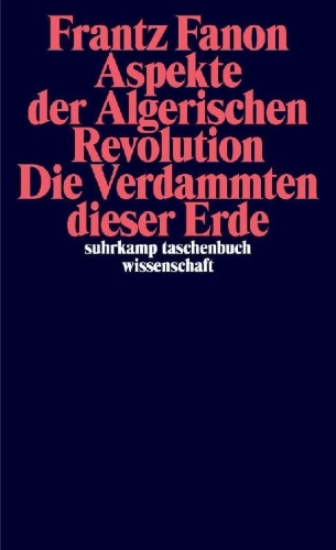Buchcover und Innenansicht für das Buch: Aspekte der Algerischen Revolution / Die Verdammten dieser Erde