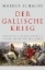 Buchcover und Innenansicht für das Buch: Der Gallische Krieg