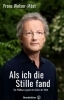 Buchcover und Innenansicht für das Buch: Als ich die Stille fand