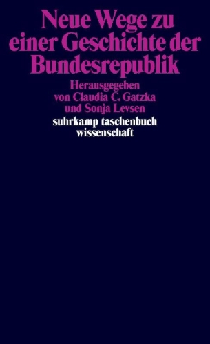 Buchcover und Innenansicht für das Buch: Neue Wege zu einer Geschichte der Bundesrepublik