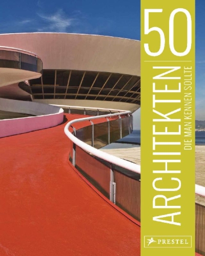 Buchcover und Innenansicht für das Buch: 50 Architekten, die man kennen sollte