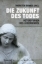 Buchcover und Innenansicht für das Buch: Die Zukunft des Todes