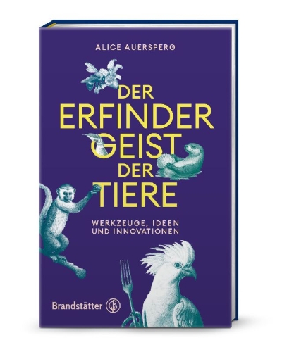 Buchcover und Innenansicht für das Buch: Der Erfindergeist der Tiere