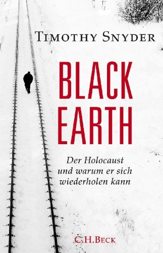 Buchcover und Innenansicht für das Buch: Black Earth. The Holocaust as History and Warning