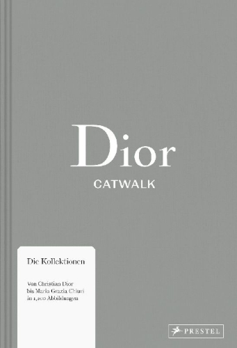 Buchcover und Innenansicht für das Buch: Dior Catwalk. The Complete Collections
