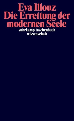 Buchcover und Innenansicht für das Buch: Saving the Modern Soul. Therapy, Emotions, and the Culture of Self-Help