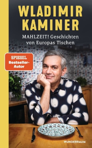 Buchcover und Innenansicht für das Buch: Mahlzeit! Geschichten von Europas Tischen