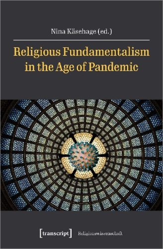 Buchcover und Innenansicht für das Buch: Religious Fundamentalism in the Age of Pandemic