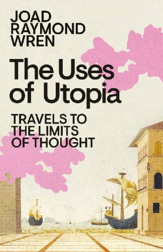 Buchcover und Innenansicht für das Buch: The Uses of Utopia