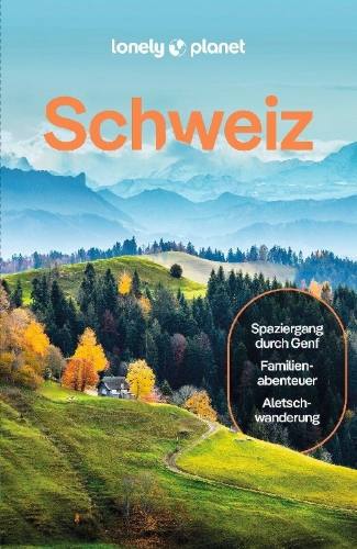 Buchcover und Innenansicht für das Buch: LONELY PLANET Reiseführer Schweiz