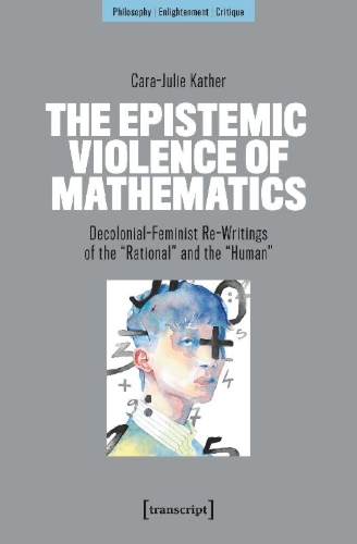 Buchcover und Innenansicht für das Buch: The Epistemic Violence of Mathematics