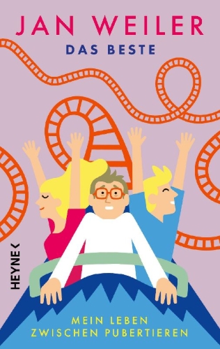 Buchcover und Innenansicht für das Buch: Das Beste! Mein Leben zwischen Pubertieren