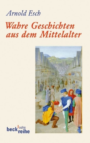 Buchcover und Innenansicht für das Buch: Wahre Geschichten aus dem Mittelalter