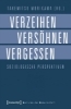 Buchcover und Innenansicht für das Buch: Verzeihen, Versöhnen, Vergessen