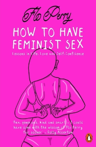 Buchcover und Innenansicht für das Buch: How to Have Feminist Sex