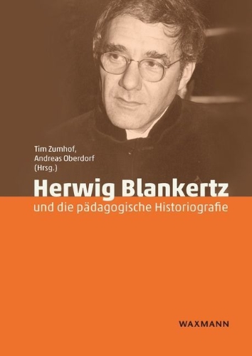 Buchcover und Innenansicht für das Buch: Herwig Blankertz und die pädagogische Historiografie