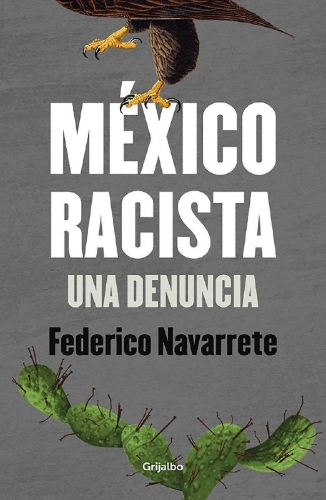 Buchcover und Innenansicht für das Buch: México racista / Racist Mexico