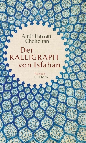 Buchcover und Innenansicht für das Buch: Der Kalligraph von Isfahan