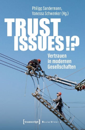 Buchcover und Innenansicht für das Buch: Trust Issues!? - Vertrauen in modernen Gesellschaften