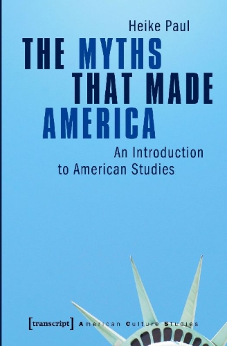 Buchcover und Innenansicht für das Buch: The Myths That Made America