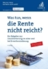 Buchcover und Innenansicht für das Buch: Was tun, wenn die Rente nicht reicht?