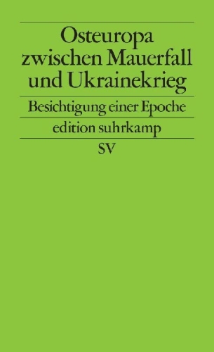Buchcover und Innenansicht für das Buch: Osteuropa zwischen Mauerfall und Ukrainekrieg