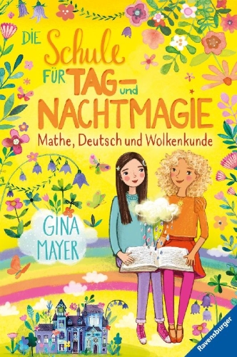 Buchcover und Innenansicht für das Buch: Die Schule für Tag- und Nachtmagie, Band 2: Mathe, Deutsch und Wolkenkunde